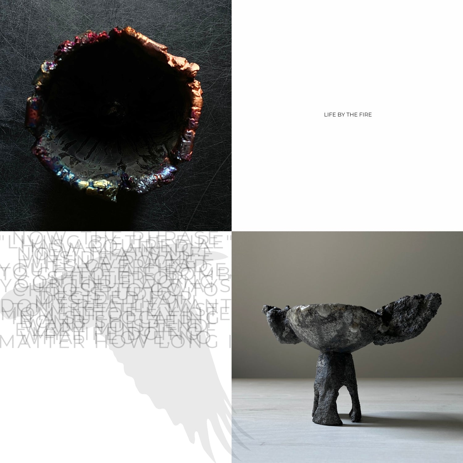 A conceptual collage titled 'Life by the Fire,' featuring sculptural ceramic pieces with molten textures, abstract typography, and raw artistic expression.